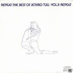 Jethro Tull : Repeat - The Best of Jethro Tull - Vol. II